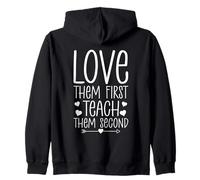 Love Them First Teach Them Second Zip Hoodie