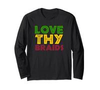 Love Thy Braids African American Locs Long Sleeve T-Shirt