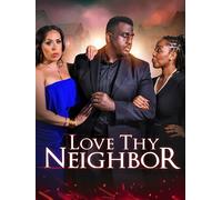 Love Thy Neighbor