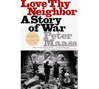 Love Thy Neighbor: A Story of War