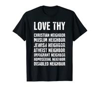 Love Thy Neighbor | All-Inclusive Christian T-Shirt T-Shirt