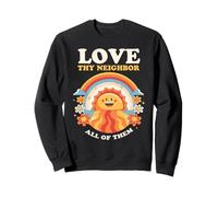 Love Thy Neighbor All Of Them Kindness Graphic Sweatshirt