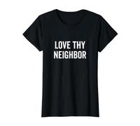 Love Thy Neighbor Inspirational Quote Value Graphic T-Shirt, Women, Black, L