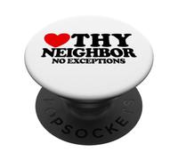 Love Thy Neighbor No Exceptions Christian Faith Jesus PopSockets Adhesive PopGrip