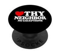 Love Thy Neighbor No Exceptions Christian Faith Jesus PopSockets Adhesive PopGrip