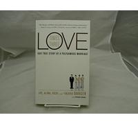 Love Times Three: Our True Story of a Polygamous Marriage