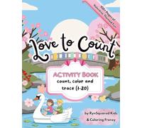 Love to Count Activity Book: Count, Color, and Trace the Numbers 1-20