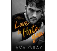 Love to Hate You (Alpha Billionaire)