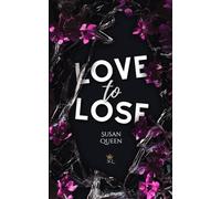 Love to lose - Wenn du mich verlassen würdest: DARK COLLEGE ROMANCE (Clemson College - Reihe)