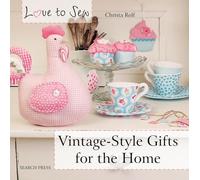 Love to Sew: Vintage-Style Gifts for the Home
