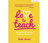 Love to Teach : Research and Resources for Every Classroom