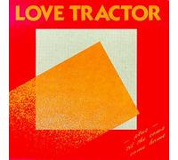 Love Tractor - Love Tractor/'til the Cows Com