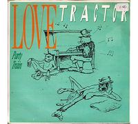 Love Tractor - PARTY TRAIN 7 INCH (7" VINYL 45) UK BIG TIME 1986