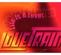 Love Train - Life Is a Lover