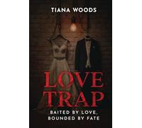 Love Trap: Baited by love Bounded by fate: 1