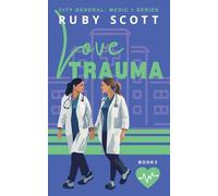 Love Trauma: 3 (City General: Medic 1)