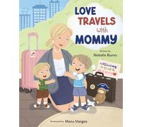 Love Travels With Mommy: 2 (Tales from Mommy's Heart)