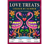Love Treats Colour By Number: Coloring Activity Book for all ages