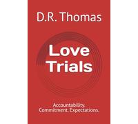 Love Trials: Accountability. Commitment. Expectations.: 1 (Love Trials Series)