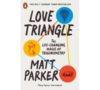 Love Triangle : The Life-changing Magic of Trigonometry