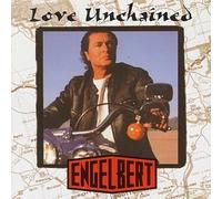 Love Unchained by Engelbert Humperdinck