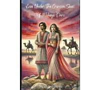 Love Under the Crimson Skies of Mohenjo Daro