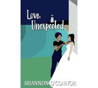 Love, Unexpected: A Sapphic Runaway Bride Romance (Lighthouse Lovers)