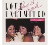 Love Unlimited - Love is Back
