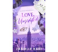 Love, Unscripted: A Marriage of Convenience Celebrity Romance (Discreet Cover)