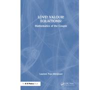 LOVE! VALOUR! EQUATIONS! : Mathematics of the Couple