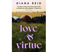 Love & Virtue: 'The new Sally Rooney - you're certain of it by the end of page one' Meg Mason
