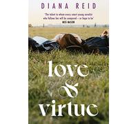 Love & Virtue: ‘The new Sally Rooney - you're certain of it by the end of page one’ Meg Mason