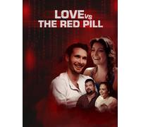 Love vs The Red Pill