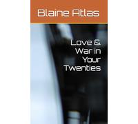Love & War in Your Twenties
