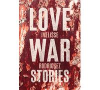 Love War Stories