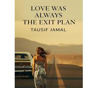 Love Was Always the Exit Plan