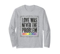 Love was Never The Problem LGBTQ Pride Rainbow Long Sleeve T-Shirt