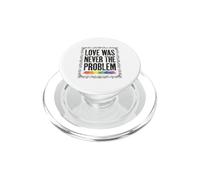 Love Was Never The Problem LGBTQ Pride Rainbow PopSockets PopGrip for MagSafe