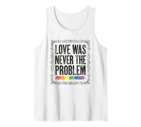 Love was Never The Problem LGBTQ Pride Rainbow Tank Top