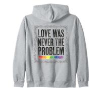 Love Was Never The Problem LGBTQ Pride Rainbow Zip Hoodie