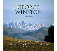 Love Will Come: The Music Of Vince Guaraldi: Volume 2 - Deluxe Edition