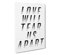Love Will Tear Us Apart Typography Canvas Print | Gallery Wrapped 30mm Frame Wall Art | 30x20 inches | Ready to Hang | Modern Typography Picture | Living Room Bedroom Lounge Office