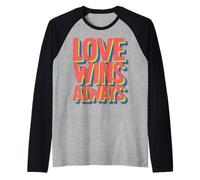 Love Wins. Always Raglan Baseball Tee