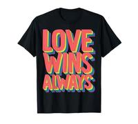 Love Wins. Always T-Shirt