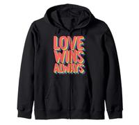 Love Wins. Always Zip Hoodie
