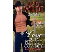 Love With a Perfect Cowboy: A Cupid, Texas Novel: 4