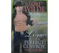 [ Love with a Perfect Cowboy Wilde, Lori ( Author ) ] { Hardcover } 2014
