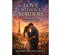 Love Without Borders: A Timeless Story of Love That Knows No Limits