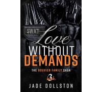Love Without Demands: Book Three in the Bouvier Family Saga