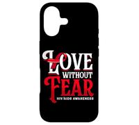 Love Without Fear HIV AIDS Support Ribbon Case for iPhone 17